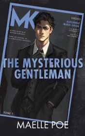 The Mysterious Gentleman Tome 1