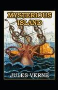 The Mysterious Island (Translated By W. H. G. Kingston)( Classic Action & Adventure With Details Biography And Summery)