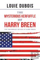 The Mysterious Kerfuffle Of Harry Breen