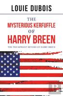 The Mysterious Kerfuffle Of Harry Breen