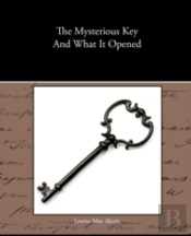 The Mysterious Key And What It Opened