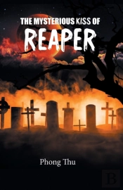 The Mysterious Kiss Of Reaper