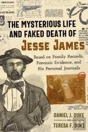 The Mysterious Life And Faked Death Of Jesse James