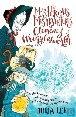 Bertrand.pt - The Mysterious Misadventures Of Clemency Wrigglesworth