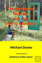 The Mysterious Recorder And The Door To Elsewhere