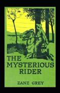 The Mysterious Rider Annotated