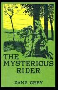 The Mysterious Rider Annotated