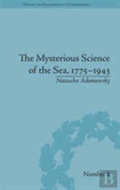 The Mysterious Science Of The Sea, 1775â€“1943