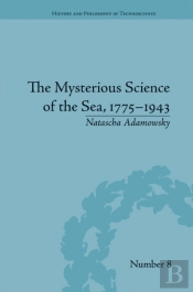 The Mysterious Science Of The Sea, 1775â€“1943