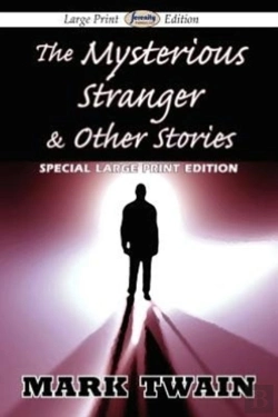 Bertrand.pt - The Mysterious Stranger & Other Stories (Large Print Edition)