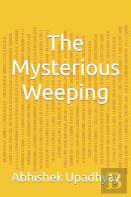 The Mysterious Weeping