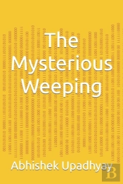 The Mysterious Weeping
