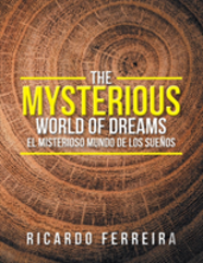 The Mysterious World Of Dreams