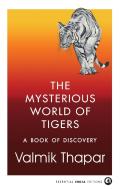 The Mysterious World Of Tigers