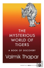The Mysterious World Of Tigers
