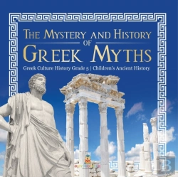 Bertrand.pt - The Mystery And History Of Greek Myths | Greek Culture History Grade 5 | Children'S Ancient History