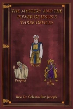 Bertrand.pt - The Mystery And The Power Of Jesus'S Three Offices