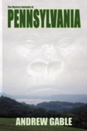 The Mystery Animals Of Pennsylvania