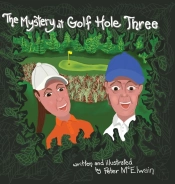 The Mystery At Golf Hole Three