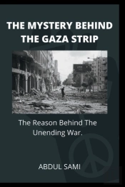 The Mystery Behind The Gaza Strip