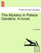 The Mystery In Palace Gardens. A Novel.