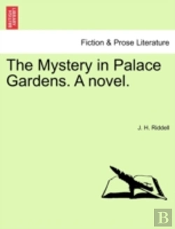 Bertrand.pt - The Mystery In Palace Gardens. A Novel.
