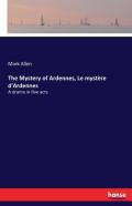 The Mystery Of Ardennes, Le Mystere D'Ardennes