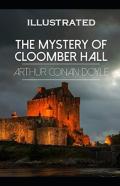 The Mystery Of Cloomber Illustrated