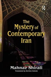 The Mystery Of Contemporary Iran