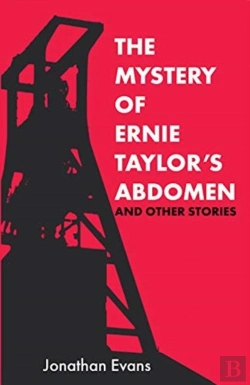Bertrand.pt - The Mystery Of Ernie Taylor'S Abdomen And Other Stories