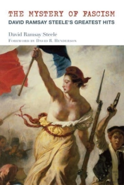 Bertrand.pt - The Mystery Of Fascism Â€“ David Ramsay Steele`S Greatest Hits