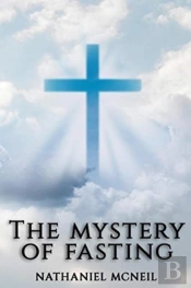 The Mystery Of Fasting