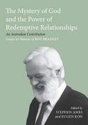 The Mystery Of God And The Power Of Redemptive Relationships