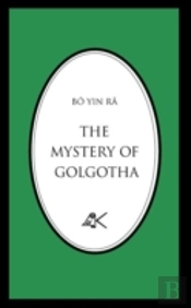 The Mystery Of Golgotha