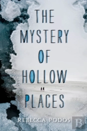The Mystery Of Hollow Places