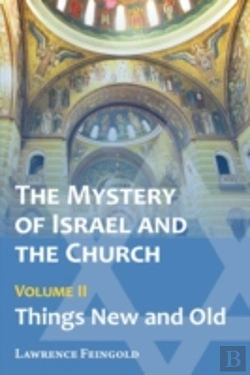 Bertrand.pt - The Mystery Of Israel And The Church, Vol. 2
