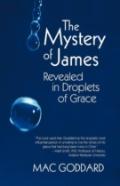 The Mystery Of James Revealed In Droplets Of Grace