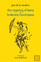 The Mystery Of Kama And Brahma'S Courtesans
