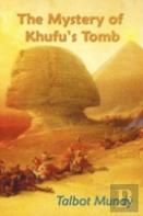 The Mystery Of Khufu'S Tomb