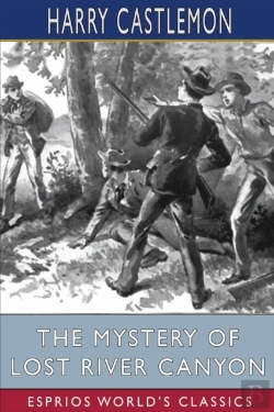 Bertrand.pt - The Mystery Of Lost River Canyon (Esprios Classics)