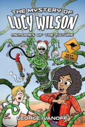 The Mystery Of Lucy Wilson: Memories Of The Future
