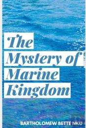 The Mystery Of Marine Kingdom