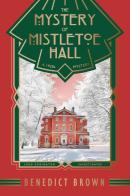 The Mystery Of Mistletoe Hall: A Standal