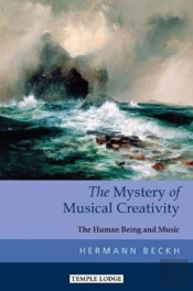 The Mystery Of Musical Creativity