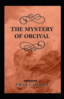 Bertrand.pt - The Mystery Of Orcival Annotated