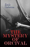 The Mystery Of Orcival Annotated