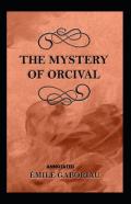 The Mystery Of Orcival Annotated
