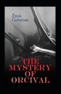 The Mystery Of Orcival Annotated