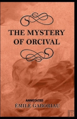 Bertrand.pt - The Mystery Of Orcival Annotated