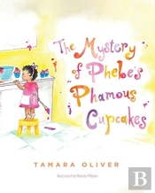 The Mystery Of Phebe'S Phamous Cupcakes
